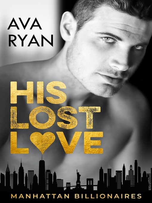 Title details for His Lost Love by Ava Ryan - Available
